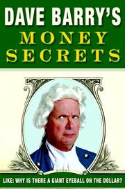 Cover of: Dave Barry's Money Secrets by Dave Barry, Dave Barry