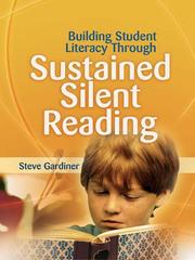 Cover of: Building Student Literacy Through Sustained Silent Reading by Steve Gardiner, Steve Gardiner