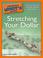 Cover of: The Complete Idiot's Guide to Stretching Your Dollar