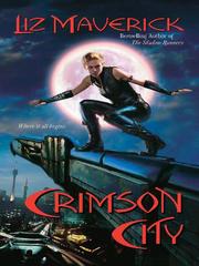 Cover of: Crimson City by Liz Maverick