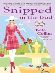 Cover of: Snipped in the Bud by Kate Collins