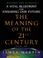 Cover of: The Meaning of the 21st Century