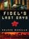 Cover of: Fidel's Last Days