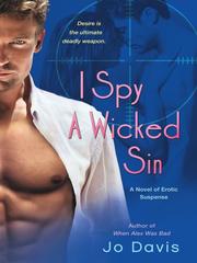 Cover of: I Spy a Wicked Sin by Jo Davis