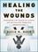 Cover of: Healing the Wounds