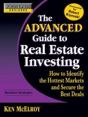 Cover of: Rich Dad's Advisors: The Advanced Guide to Real Estate Investing: How to Identify the Hottest Markets and Secure the Best Deals (Rich Dad's Advisors)