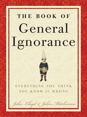 Cover of: The Book of General Ignorance by John Mitchinson