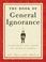 Cover of: The Book of General Ignorance