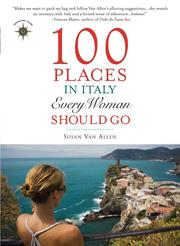 Cover of: One hundred places in Italy every woman should go