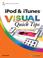 Cover of: iPod & iTunes VISUAL Quick Tips