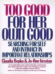 Cover of: Too Good For Her Own Good by Claudia Bepko, Jo-Ann Krestan, Claudia Bepko