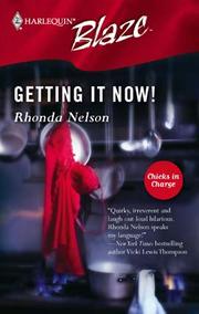 Cover of: Getting It Now! by Rhonda Nelson, Rhonda Nelson