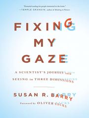 Cover of: Fixing My Gaze by Susan R. Barry