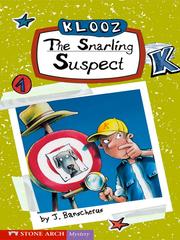 Cover of: The Snarling Suspect by J. Banscherus, J. Banscherus