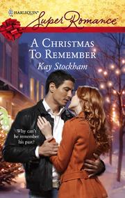 Cover of: A Christmas To Remember | Kay Stockham