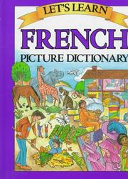 Cover of: Let's learn French picture dictionary by by the editors of Passport Books ; illustrated by Marlene Goodman.