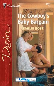 Cover of: The Cowboy's Baby Bargain by Emilie Rose