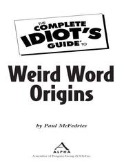 Cover of: The Complete Idiot's Guide to Weird Word Origins by Paul McFedries