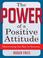 Cover of: The Power of a Positive Attitude