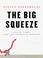 Cover of: The Big Squeeze