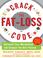 Cover of: Crack the Fat-Loss Code