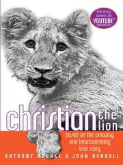 Cover of: Christian the Lion by Anthony Bourke, Anthony Bourke