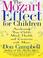 Cover of: The Mozart Effect for Children
