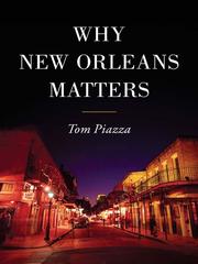 Cover of: Why New Orleans Matters by Tom Piazza