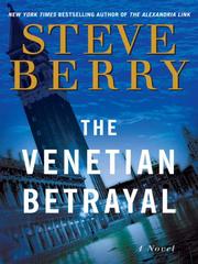 Cover of: The Venetian Betrayal by Steve Berry, Steve Berry