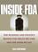 Cover of: Inside the FDA