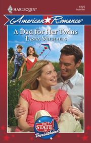 Cover of: A Dad for Her Twins by Tanya Michaels, Tanya Michaels