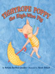 Cover of: Tightrope Poppy the High-Wire Pig by Sudipta Bardhan-Quallen, Sudipta Bardhan-Quallen