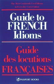 Cover of: Guide to French Idioms by J. P. Lupson, M. L. Pelissier