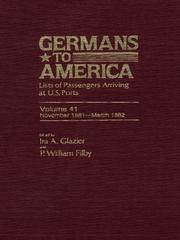 Cover of: Germans to America, Volume 41 Nov. 1, 1881-Mar. 27, 1882 | Glazier Ira A.TH