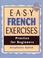 Cover of: Easy French Exercises