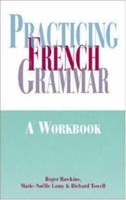 Practicing French grammar by Roger Hawkins