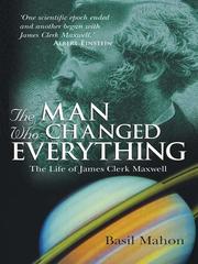 Cover of: The Man Who Changed Everything by Basil Mahon, Basil Mahon