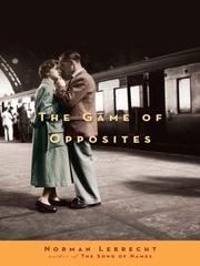 Cover of: The Game of Opposites | Norman Lebrecht