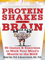 Cover of: Protein Shakes for the Brain by Michel Noir