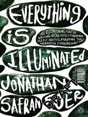 Cover of: Everything is Illuminated by Jonathan Safran Foer