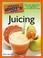 Cover of: The Complete Idiot's Guide to Juicing