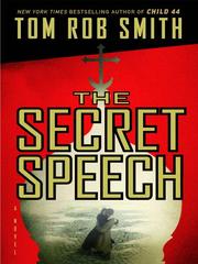 Cover of: The Secret Speech by Tom Rob Smith
