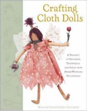 Crafting Cloth Dolls by Miriam Christensen Gourley