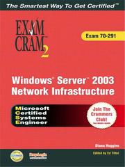 Cover of: MCSA/MCSE Implementing, Managing, and Maintaining a Windows Server 2003 Network Infrastructure Exam Cram 2 (Exam Cram 70-291)