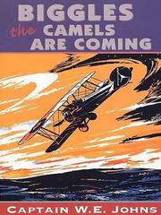 Cover of: Biggles: The Camels Are Coming