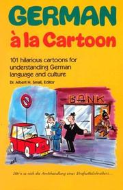 Cover of: German à la cartoon by edited by Albert H. Small, with the assistance of Nan Ronsheim.
