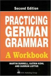 Practising German grammar by Martin Durrell, Katrin Kohl, Gudrun Loftus, Gudrun Loftis
