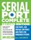 Cover of: Serial Port Complete