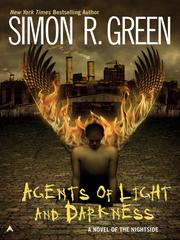 Cover of: Agents of Light and Darkness by Simon R. Green