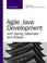 Cover of: Agile Java Development with Spring, Hibernate and Eclipse